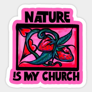 Nature is my Church Sticker